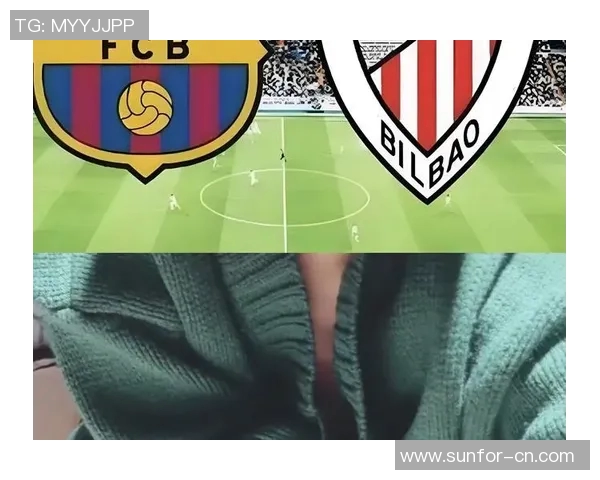 巴塞罗那与毕尔巴的精彩对决手机直播全程观看指南 巴塞罗那与毕尔巴的精彩对决手机直播全程观看指南