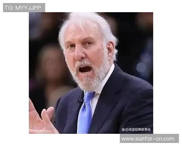 波波维奇续约三年传奇教练继续带领文班追逐NBA荣耀 波波维奇续约三年传奇教练继续带领文班追逐NBA荣耀