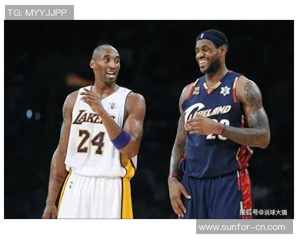 2007年科比与詹姆斯的巅峰对决解析与篮球传奇的交汇